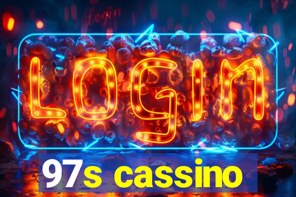 97s cassino